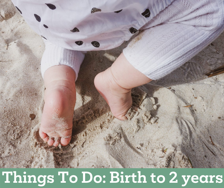 Things to Do - Birth to 2